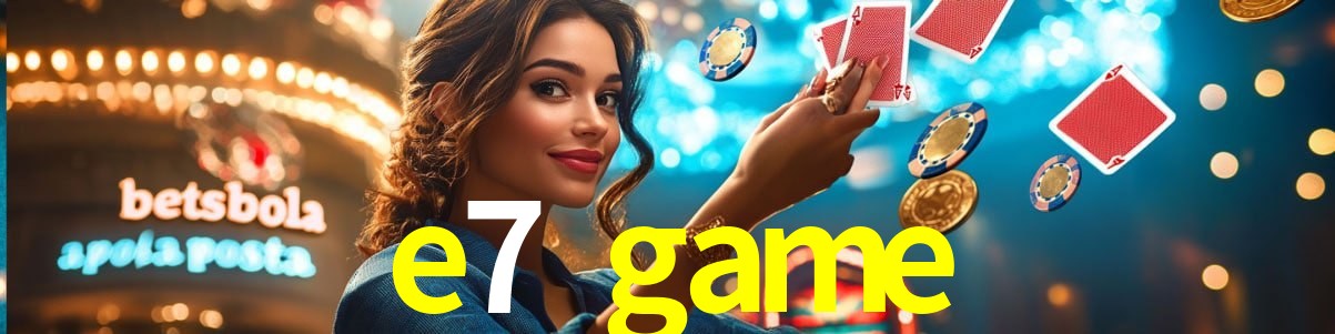 Welcome Bonus e7 game