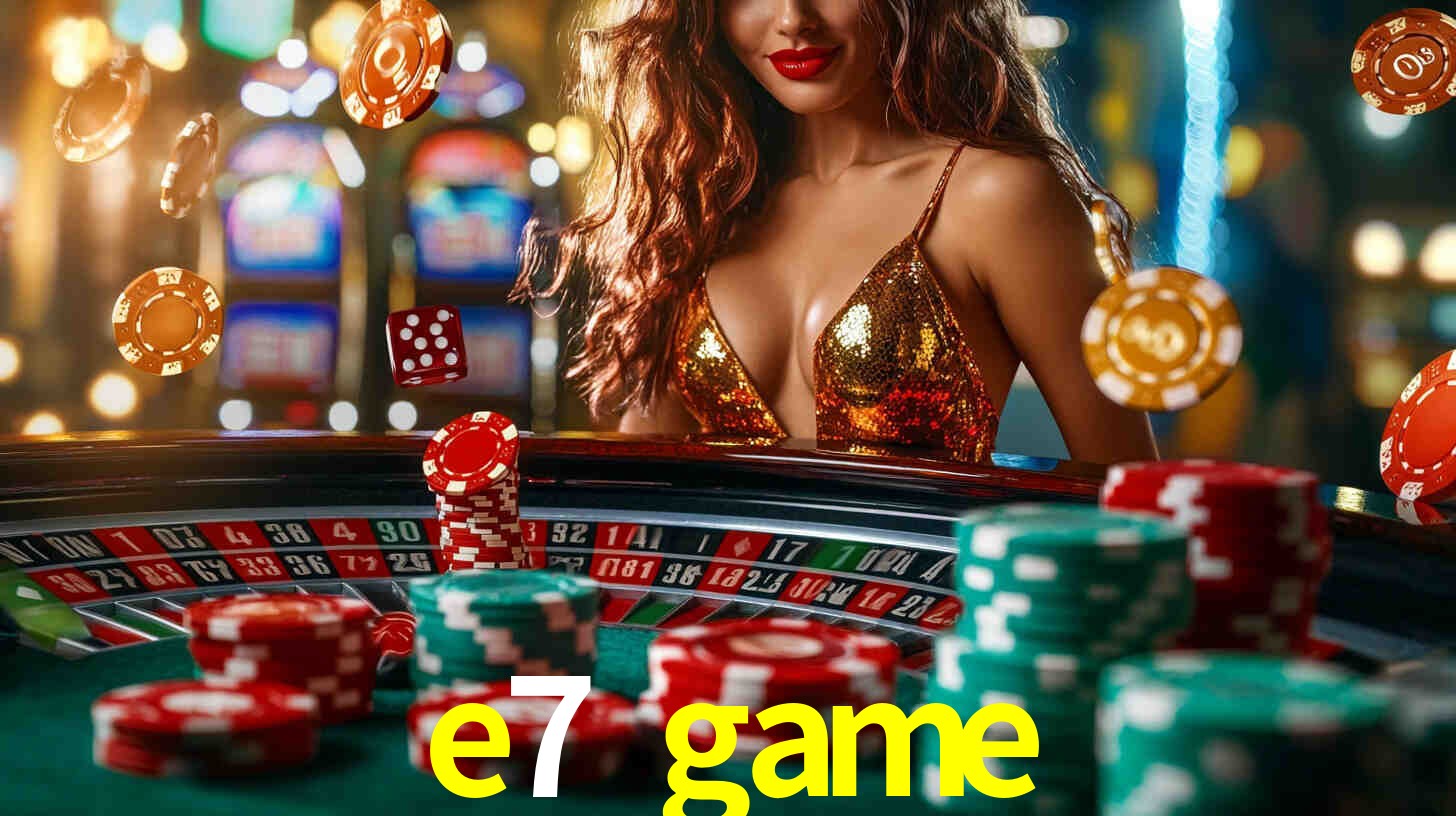 e7 game App Interface