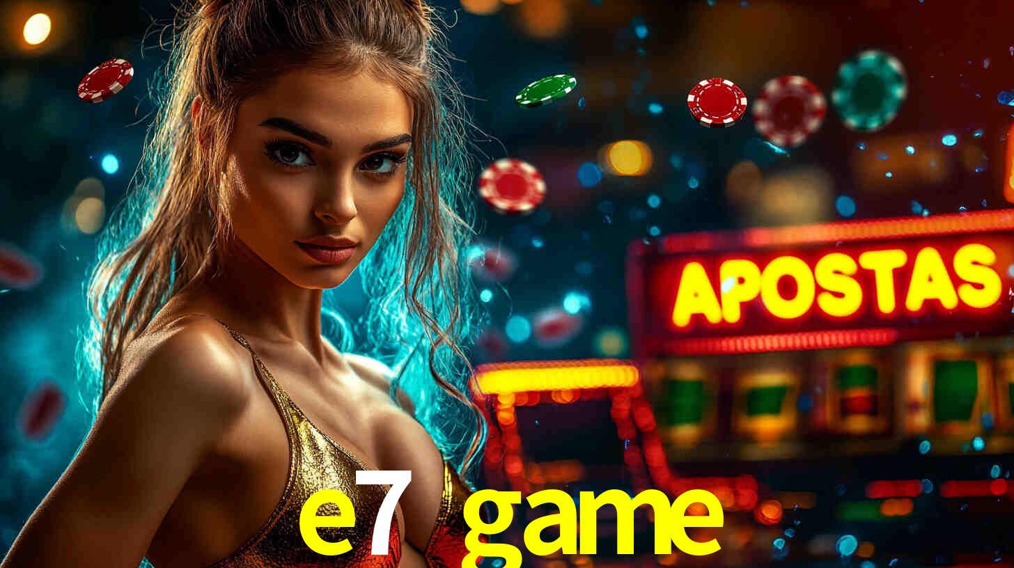 Apostas Esportivas na e7 game: Um Guia Completo