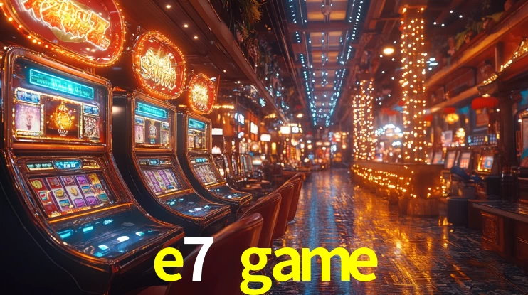 e7 game.com